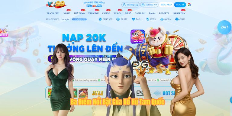 Nổ Hũ Tam Quốc – Game Slot Lấy Cảm Hứng Từ Thời Tam Quốc Ba Điểm Nổi Bật Của Nổ Hũ Tam Quốc