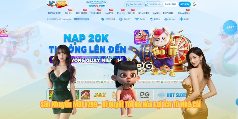 Săn Khuyến Mãi VZ99 Săn Khuyến Mãi Vz99 - Bí Quyết Tối Đa Hóa Lợi Ích Từ Nhà Cái